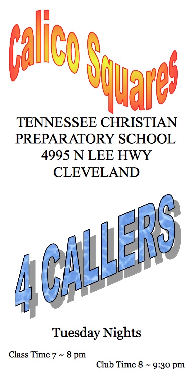 Calico Squares, Tuesday nights, TN Christian Preparatory School, Cleveland, TN